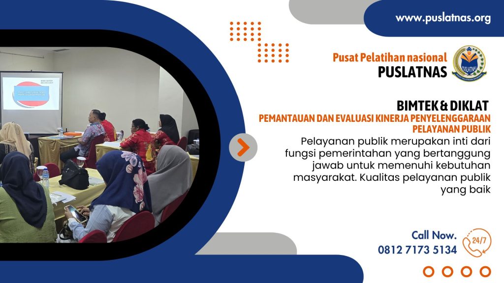 Bimtek & Diklat Pemantauan Dan Evaluasi Kinerja Penyelenggaraan Pelayanan Publik