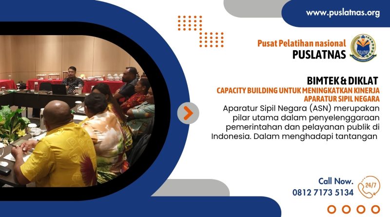 Bimtek & Diklat Capacity Building untuk Meningkatkan Kinerja Aparatur Sipil Negara