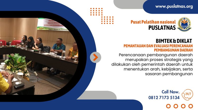 Bimtek & Diklat Pemantauan dan Evaluasi Perencanaan Pembangunan Daerah