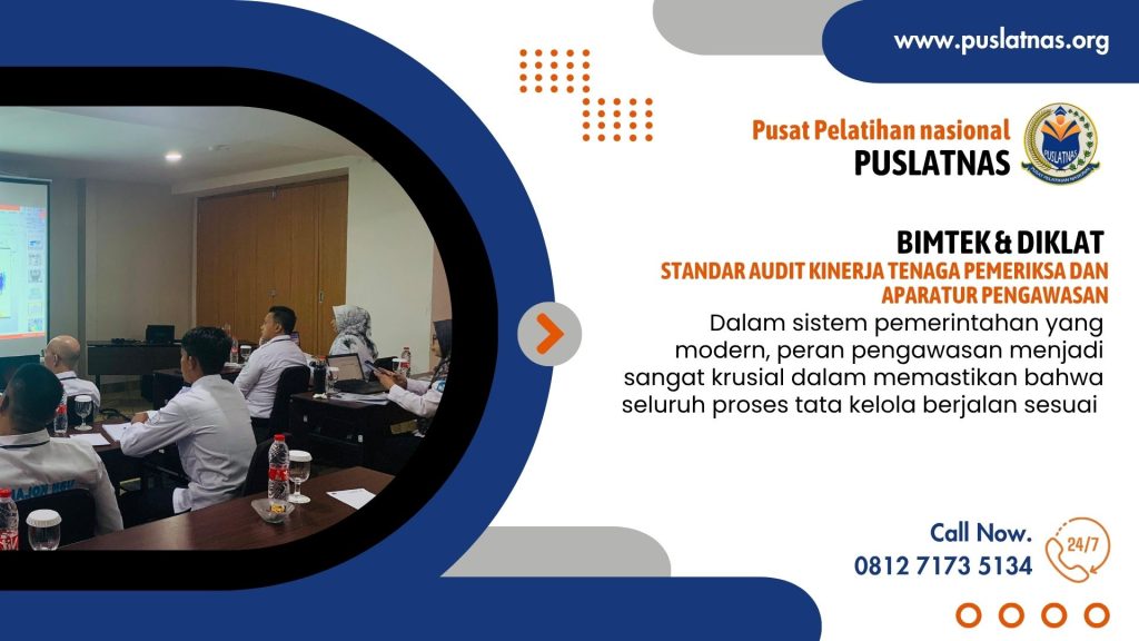 Bimtek & Diklat Standar Audit Kinerja Tenaga Pemeriksa dan Aparatur Pengawasan