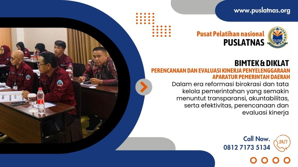 Bimtek & Diklat Perencanaan dan Evaluasi Kinerja Penyelenggaraan Aparatur Pemerintah Daerah