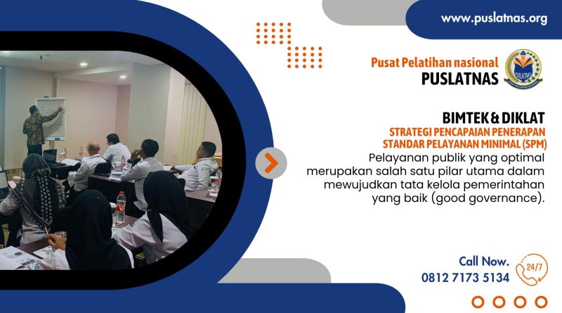 Bimtek & Diklat Strategi Pencapaian Penerapan Standar Pelayanan Minimal (SPM)