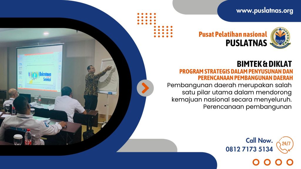 Bimtek & Diklat Program Strategis dalam Penyusunan dan Perencanaan Pembangunan Daerah